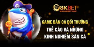 Game Bắn Cá Đổi Thưởng - Thẻ Cào Và Những Kinh Nghiệm Săn Cá