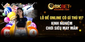 Lô đề Online Có Gì Thú Vị? Kinh Nghiệm Chơi Siêu May Mắn